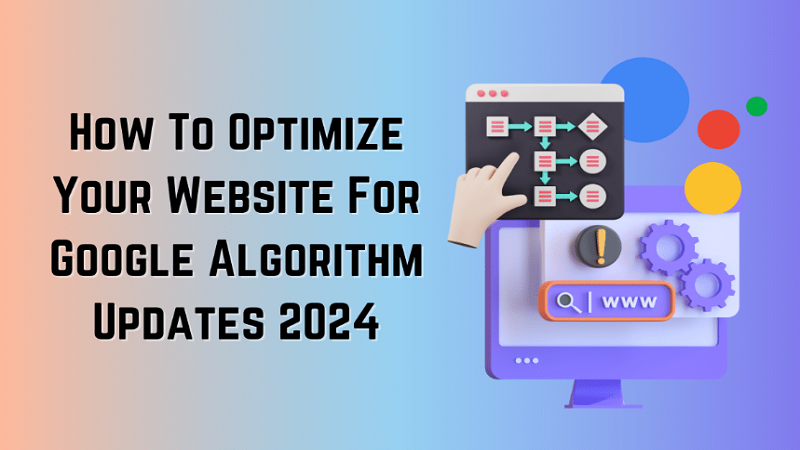 How to Optimize Your Website for Google's Latest Algorithm Update